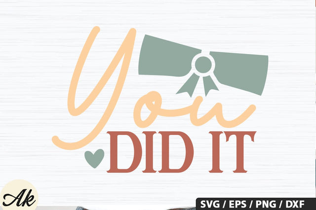 You did it SVG Design SVG akazaddesign 