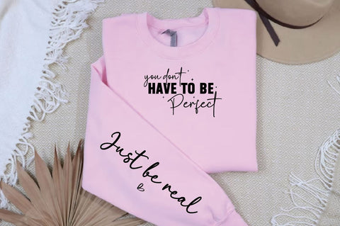 You don't have to be perfect Sleeve Svg Design SVG Designangry 