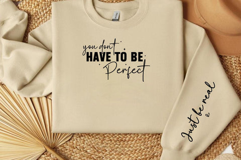 You don't have to be perfect Sleeve Svg Design SVG Designangry 