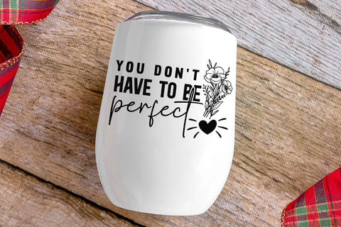 You dont have to be perfect SVG Angelina750 
