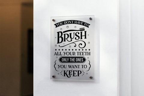 You Don't Have to Brush - Funny Bathroom Sign SVG SVG CraftLabSVG 
