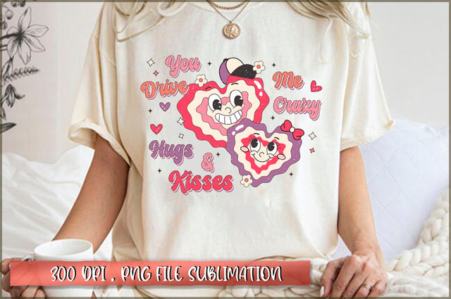 You drive me crazy hugs & kisses Sublimation SVG Shetara Begum 