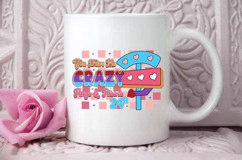 You drive me crazy hugs PNG Design Sublimation Regulrcrative 