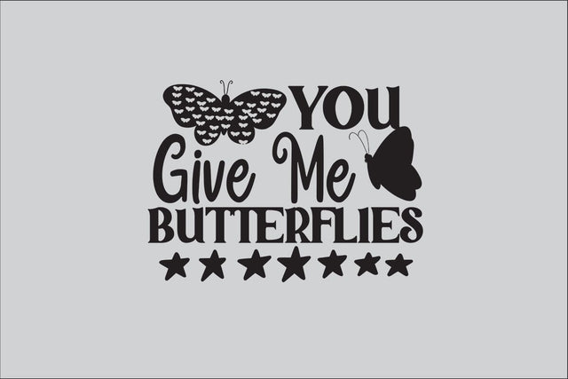 You Give Me Butterflies-2 SVG DESIGN SVG Rafiqul20606 