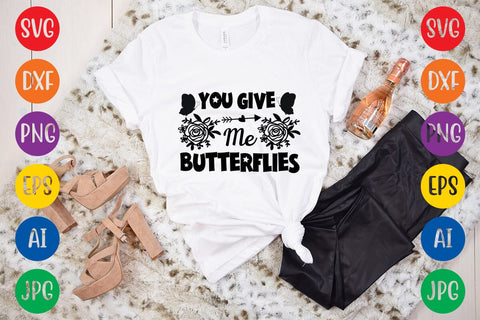 You Give Me Butterflies SVG DESIGN SVG Rafiqul20606 