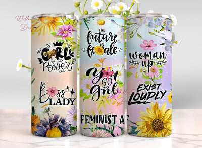 You Go Girl Feminist AF Empowering Quotes 20oz Girl Power Sayings Skinny Tumbler Wrap PNG Sublimation Designs Download Sublimation WillowSageDesign 