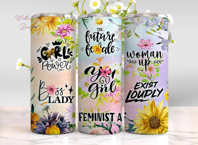You Go Girl Feminist AF Empowering Quotes 20oz Girl Power Sayings Skinny Tumbler Wrap PNG Sublimation Designs Download Sublimation WillowSageDesign 