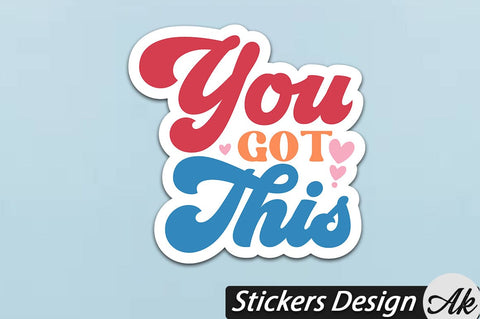 You got this Stickers Design SVG akazaddesign 