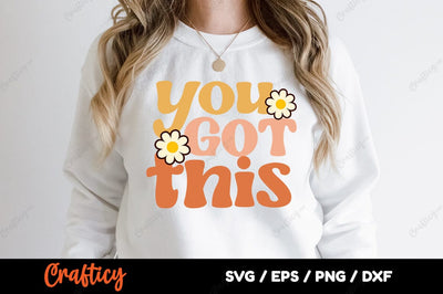 You got this SVG Design SVG Designangry 