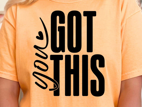 You Got This SVG: Inspirational Quote, Mental Health SVG DesignDestine 