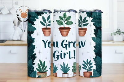 You Grow Girl Plant 20 oz Skinny Tumbler PNG, Crazy Plant Lady Sublimation PNG, House Plants Tumbler Sublimation PNG Design Sublimation Rabbitmakies 