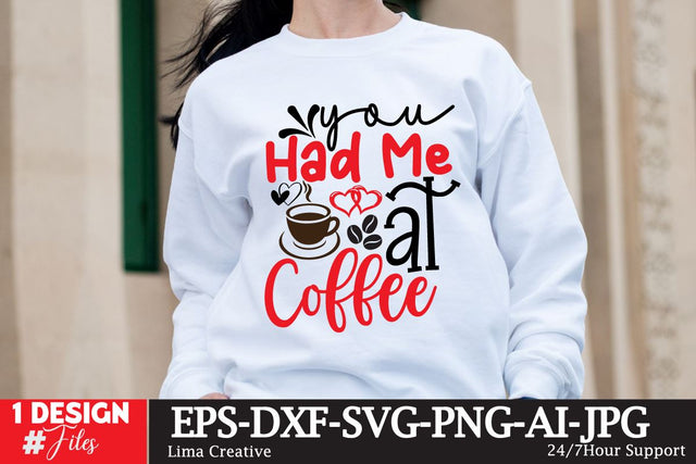 You Had Me At Coffee SVG Cut File, Valentine's Day SVG Design SVG Insomnia Std 