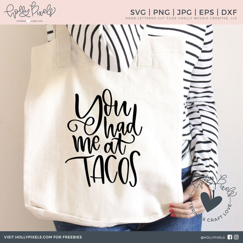 You Had Me at Tacos | Tacos SVG | Funny SVG SVG Ikonart Design Shop 