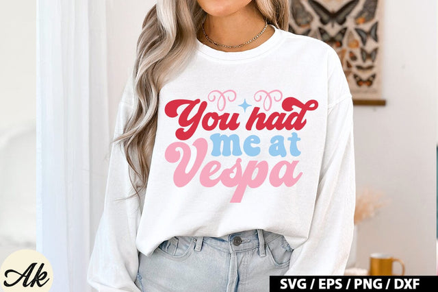 You Had Me At Vespa Retro Design SVG akazaddesign 