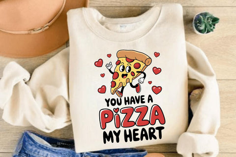 You Have a Pizza my Heart Sublimation Design Sublimation Regulrcrative 