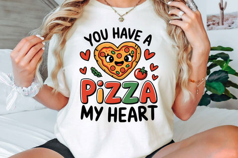 You Have a Pizza my Heart Sublimation Design Sublimation Regulrcrative 