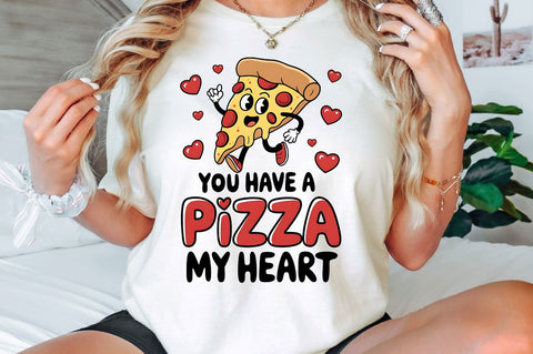 You Have a Pizza my Heart Sublimation Design Sublimation Regulrcrative 