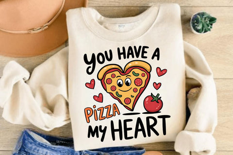 You Have a Pizza my Heart Sublimation Design Sublimation Regulrcrative 