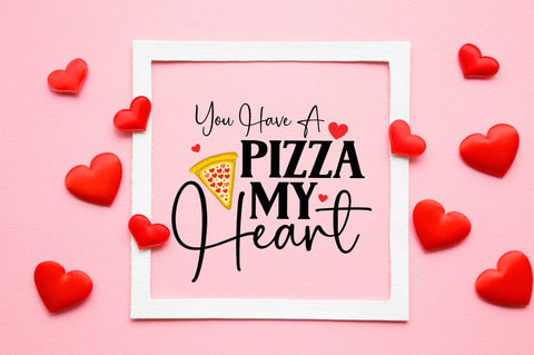 You Have a Pizza My Heart SVG Design SVG Designangry 