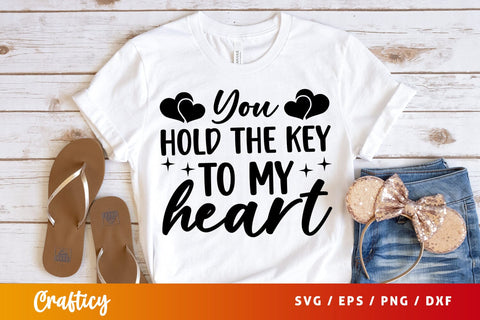 You hold the key to my heart SVG Design SVG Designangry 
