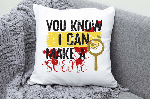 You Know I Can Make A Scene PNG | Funny True Crime Sublimation Design | True Crime Junkie | True Crime Podcast PNG Sublimation Jagonath Roy 