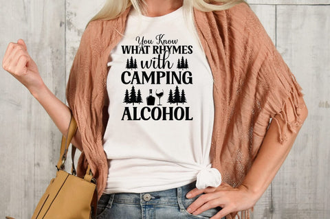 You know what rhymes with camping... alcohol SVG Design SVG Designangry 