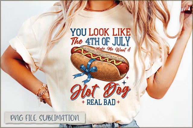 You look like the 4th of july makes me want a hot dog real bad Sublimation Sublimation Shetara Begum 