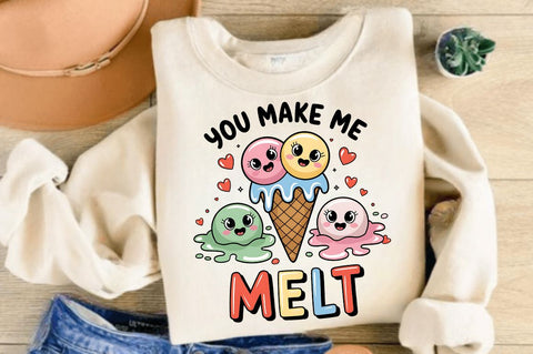 You Make me Melt Sublimation Design Sublimation Regulrcrative 