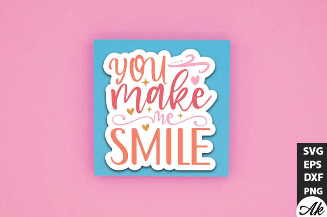 You make me smile SVG Stickers SVG akazaddesign 