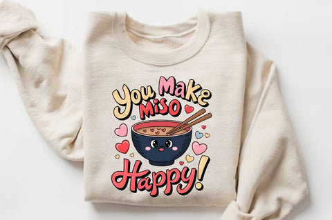 You make miso happy Sublimation Design Sublimation Regulrcrative 