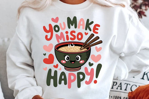 You make miso happy Sublimation PNG Design Sublimation Regulrcrative 