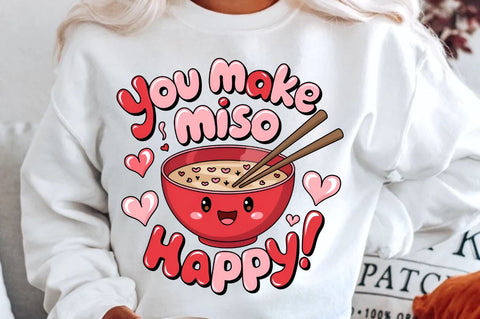 You make miso happy Sublimation Sublimation Regulrcrative 