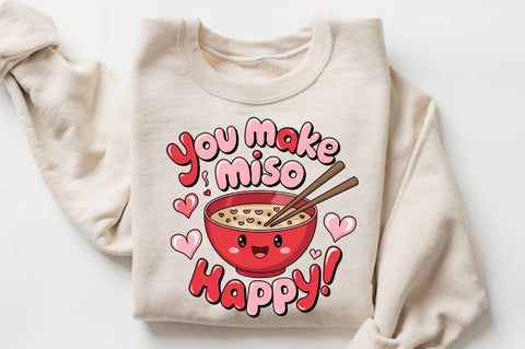 You make miso happy Sublimation Sublimation Regulrcrative 