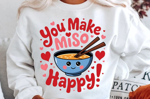 You make miso happy Sublimation T-Shirt Design Sublimation Regulrcrative 