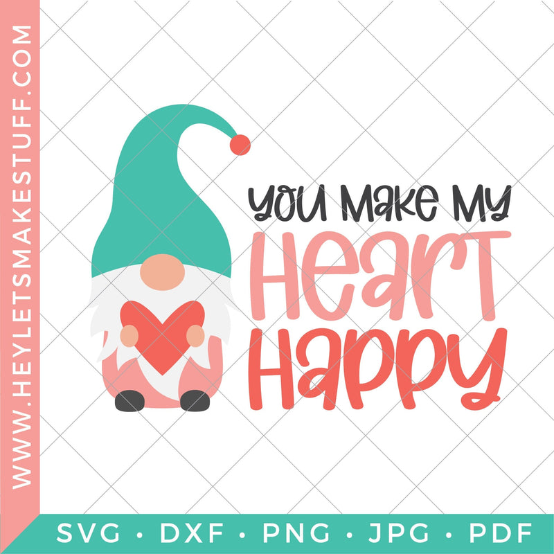You Make My Heart Happy SVG Hey Let's Make Stuff 
