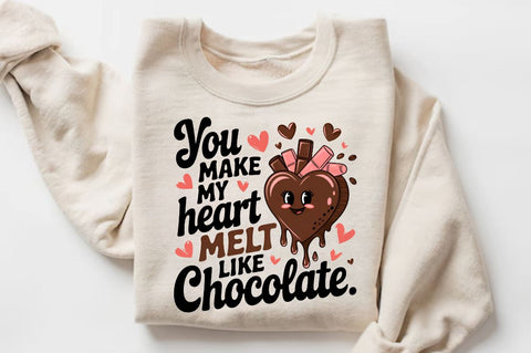 You make my heart melt like chocolate Sublimation Design Sublimation Regulrcrative 