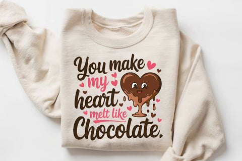 You make my heart melt like chocolate Sublimation Sublimation Regulrcrative 