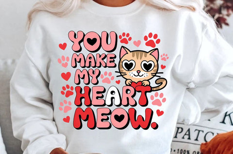 You make my heart meow Sublimation Design Sublimation Regulrcrative 