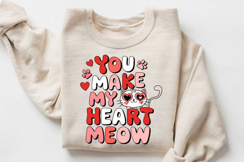 You Make My Heart Meow Sublimation Design Sublimation Regulrcrative 