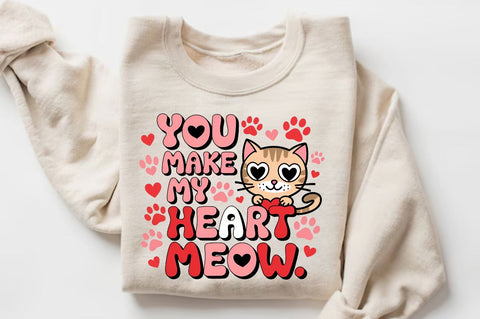 You Make My Heart Meow Sublimation Design Sublimation Regulrcrative 