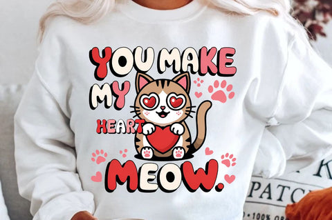 You make my heart meow Sublimation Design Sublimation Regulrcrative 