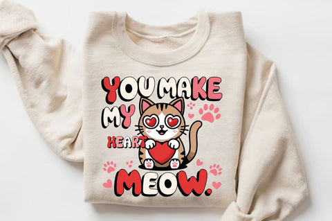 You Make My Heart Meow Sublimation Design Sublimation Regulrcrative 