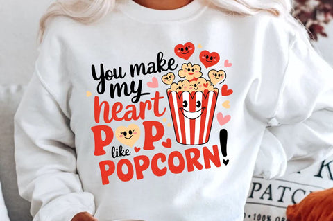 You make my heart pop like popcorn! Sublimation Design Sublimation Regulrcrative 