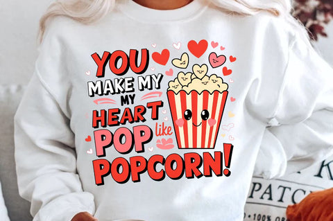 You make my heart pop like popcorn! Sublimation PNG Design Sublimation Regulrcrative 