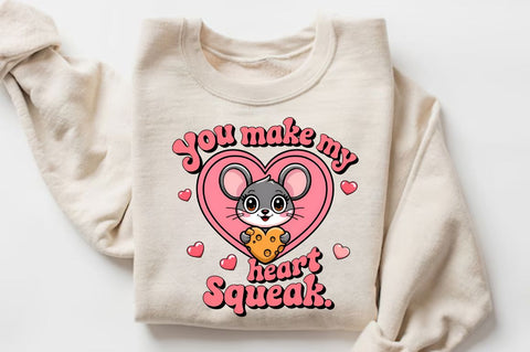 You make my heart squeak Sublimation Design Sublimation Regulrcrative 