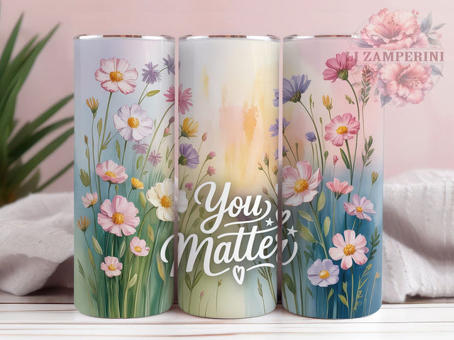 You Matter Floral 20oz Tumbler, Floral You Matter Quote, Positive Sublimation Design, 20oz Tumbler PNG Wrap, Motivational Cup Wrap, Square Coaster Sublimation, Digital Inspirational Floral Design Sublimation Li Zamperini 