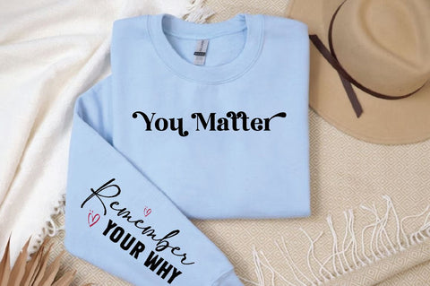 You matter Sleeve SVG Design, Inspirational sleeve SVG, Motivational Sleeve SVG Design, Positive Sleeve SVG SVG Regulrcrative 