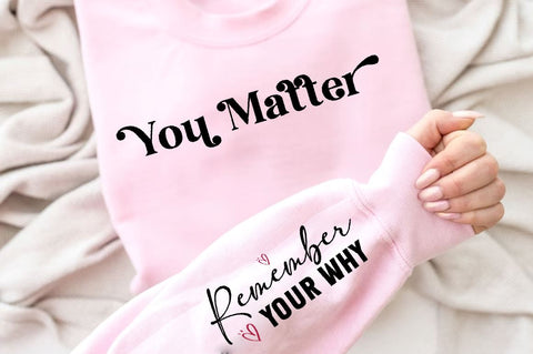 You matter Sleeve SVG Design, Inspirational sleeve SVG, Motivational Sleeve SVG Design, Positive Sleeve SVG SVG Regulrcrative 