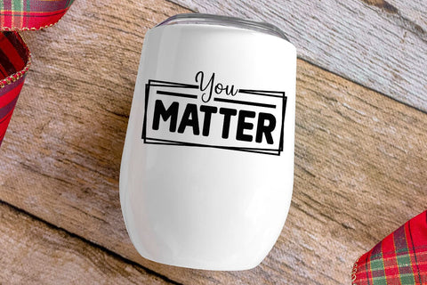 You Matter SVG Angelina750 