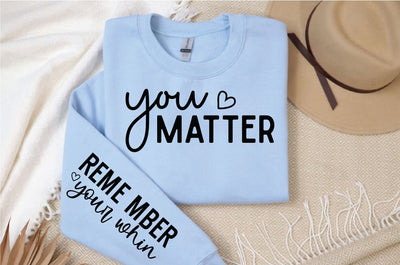 You Matter SVG, Sleeve SVG Design SVG Regulrcrative 